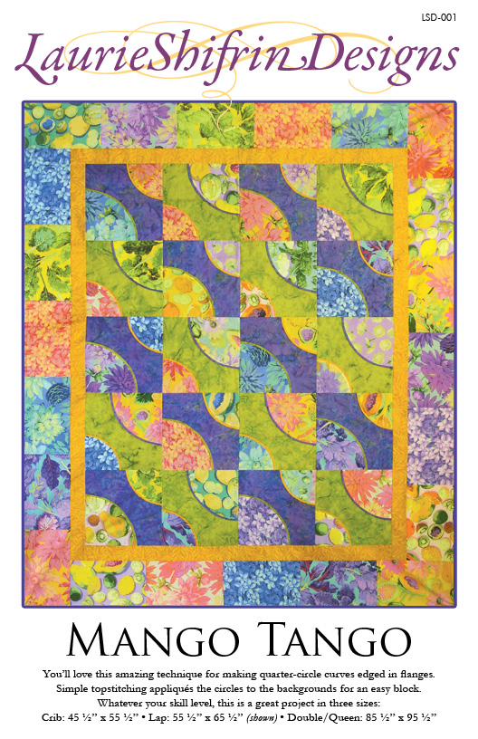Laurie Shifrin Designs: Mango Tango Quilt Pattern