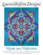 Ripples and Reflections quilt pattern by Laurie Shifrin
